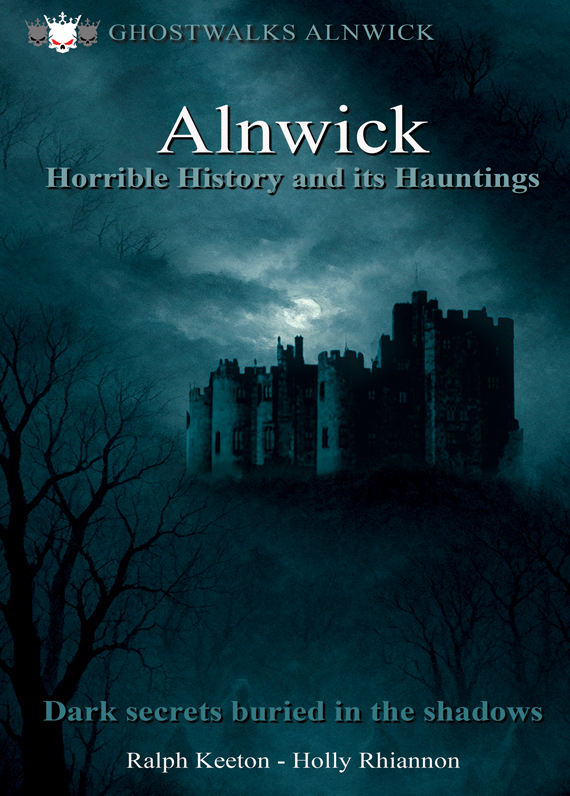 Alnwick Horrible History of Alnwick